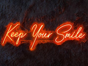 Keep Your Smile Neon Sign