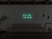 Kiss Me Im Irish Neon Sign