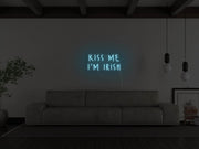 Kiss Me Im Irish Neon Sign