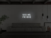 Kiss Me Im Irish Neon Sign