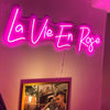 La Vie En Rose Neon Sign