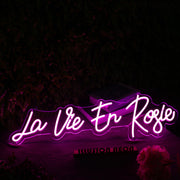 La Vie En Rosie Pink Neon Sign