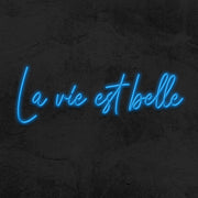 La Vie Est Belle V1 Neon Sign