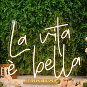 La Vita e Bella Yellow Neon Sign