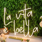 La Vita e Bella Yellow Neon Sign