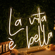 La Vita e Bella Yellow Neon Sign