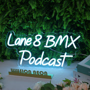 Lane 8 BMX Podcast Blue Neon Sign