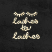 Lashes To Lashes Neon Sign