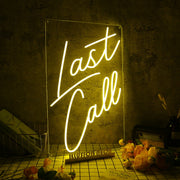 Last Call Yellow Neon Sign