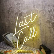 Last Call Yellow Neon Sign