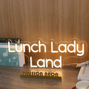 Lunch Lady Land Yellow Neon Sign