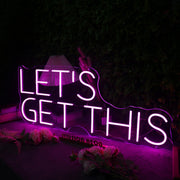 Let's Get This Pink Neon Sign