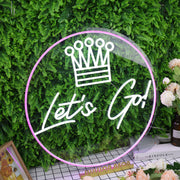 Let's Go With Crown Custom Neon Sign