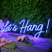 Let's Hang Blue Neon Sign