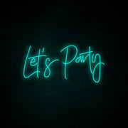 Lets Party Neon Sign