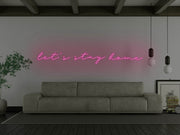 Lets Stay Home Neon Sign