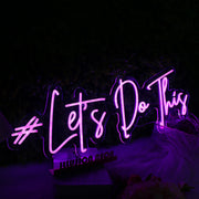 Lets Do This Purple Neon Sign