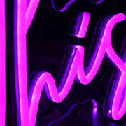 Lets Do This Purple Neon Sign