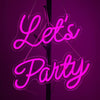 Lets Party Neon Signs Art Wall Lights For Beer Bar Club Bedroom Wedding Party Gifts