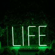 Life Green LED Neon Sign