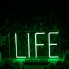 Life Green LED Neon Sign