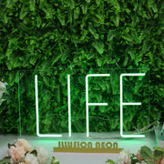 Life Green LED Neon Sign