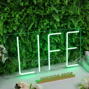 Life Green LED Neon Sign