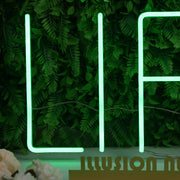 Life Green LED Neon Sign