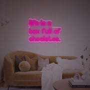 Life Is A Box Full Of Choclates LED Neon Sign