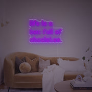 Life Is A Box Full Of Choclates LED Neon Sign