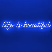 Life Is Beautiful Neon Sign