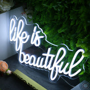 Life Is Beautiful White Neon Sign