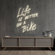 Life Is Better On A Bike Neon Sign