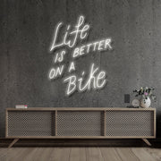 Life Is Better On A Bike Neon Sign