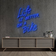 Life Is Better On A Bike Neon Sign