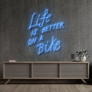 Life Is Better On A Bike Neon Sign