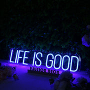 Life Is Good Blue Neon Sign