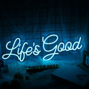 Life's Good Neon Sign