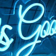 Life's Good Neon Sign