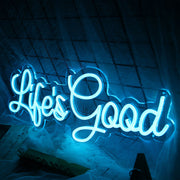 Life's Good Neon Sign