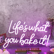 Lifes What You Bake It Purple Neon Sign