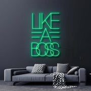 Like A Boss Neon Sign