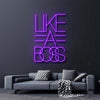 Like A Boss Neon Sign