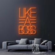 Like A Boss Neon Sign