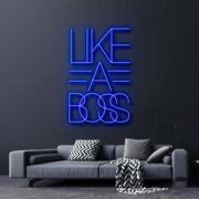 Like A Boss Neon Sign