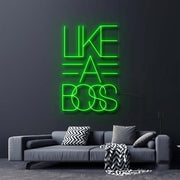 Like A Boss Neon Sign