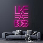 Like A Boss Neon Sign