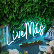 Live Mas Blue Neon Sign