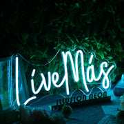 Live Mas Blue Neon Sign