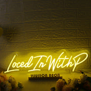 Loced In With P Yellow Neon Sign